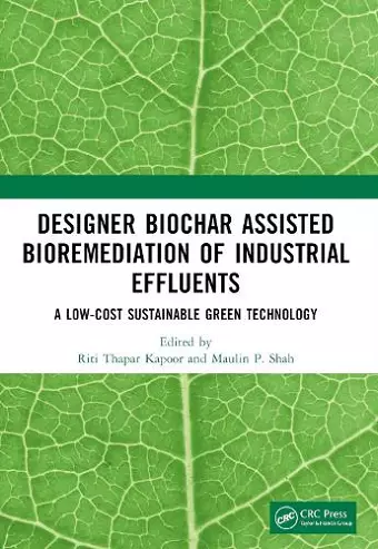 Designer Biochar Assisted Bioremediation of Industrial Effluents cover