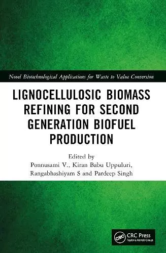 Lignocellulosic Biomass Refining for Second Generation Biofuel Production cover