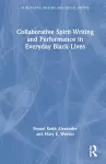 Collaborative Spirit-Writing and Performance in Everyday Black Lives cover