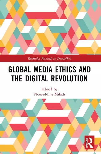 Global Media Ethics and the Digital Revolution cover