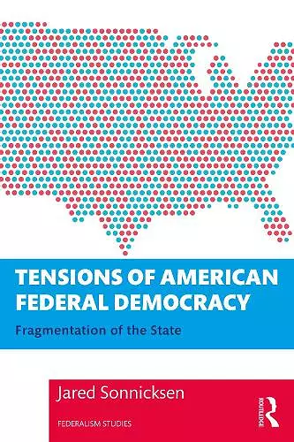 Tensions of American Federal Democracy cover