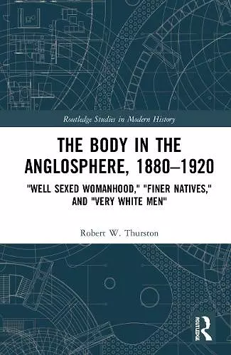 The Body in the Anglosphere, 1880–1920 cover