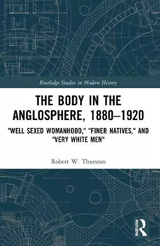 The Body in the Anglosphere, 1880–1920 cover