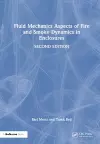 Fluid Mechanics Aspects of Fire and Smoke Dynamics in Enclosures cover