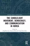 The Candlelight Movement, Democracy, and Communication in Korea cover