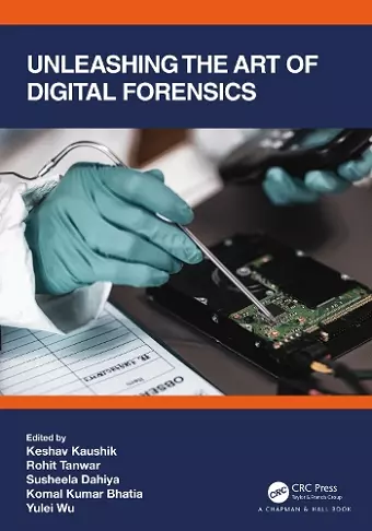 Unleashing the Art of Digital Forensics cover