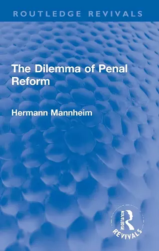 The Dilemma of Penal Reform cover