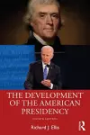 The Development of the American Presidency cover