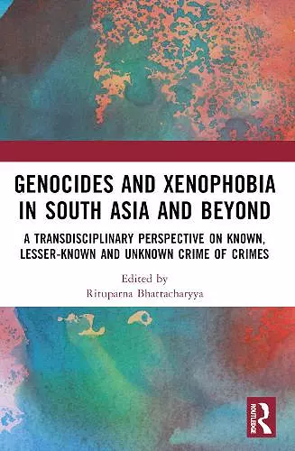 Genocides and Xenophobia in South Asia and Beyond cover