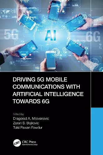 Driving 5G Mobile Communications with Artificial Intelligence towards 6G cover