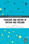 Folklore and Nation in Britain and Ireland cover