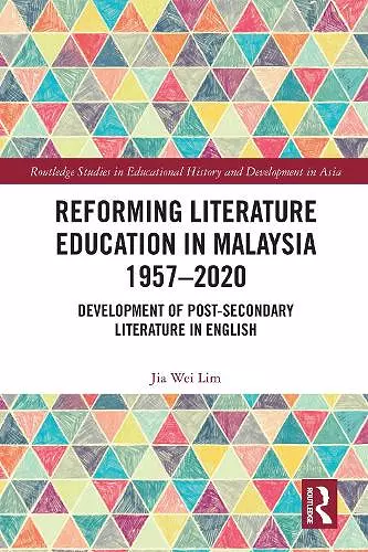 Reforming Literature Education in Malaysia 1957 – 2020 cover