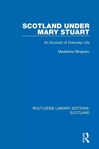 Scotland Under Mary Stuart cover