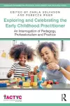 Exploring and Celebrating the Early Childhood Practitioner cover