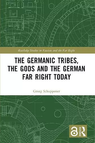 The Germanic Tribes, the Gods and the German Far Right Today cover