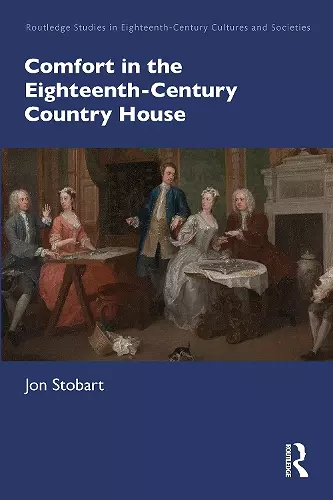 Comfort in the Eighteenth-Century Country House cover