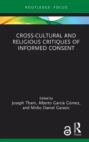 Cross-Cultural and Religious Critiques of Informed Consent cover