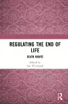 Regulating the End of Life cover