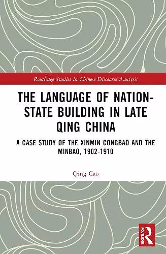 The Language of Nation-State Building in Late Qing China cover