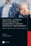 Machine Learning Applications in Subsurface Energy Resource Management cover