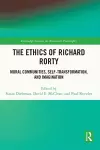 The Ethics of Richard Rorty cover