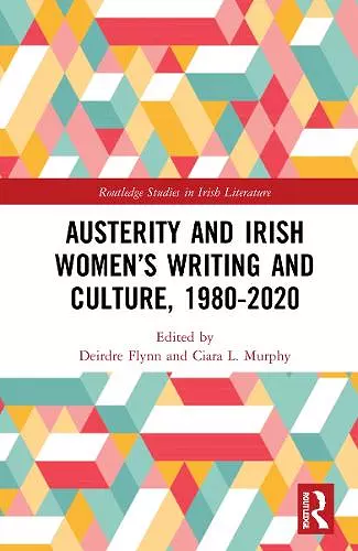 Austerity and Irish Women’s Writing and Culture, 1980–2020 cover