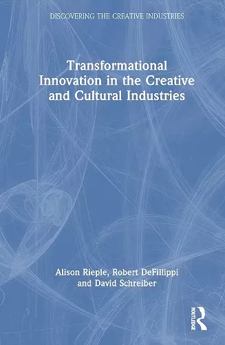 Transformational Innovation in the Creative and Cultural Industries cover