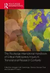 The Routledge International Handbook of Critical Participatory Inquiry in Transnational Research Contexts cover