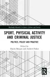 Sport, Physical Activity and Criminal Justice cover