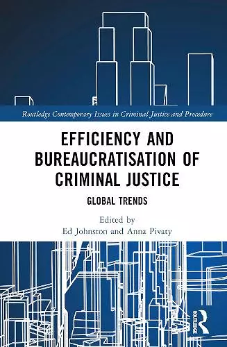 Efficiency and Bureaucratisation of Criminal Justice cover