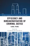 Efficiency and Bureaucratisation of Criminal Justice cover