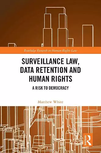 Surveillance Law, Data Retention and Human Rights cover