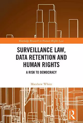 Surveillance Law, Data Retention and Human Rights cover