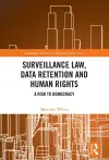 Surveillance Law, Data Retention and Human Rights cover