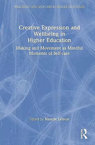 Creative Expression and Wellbeing in Higher Education cover