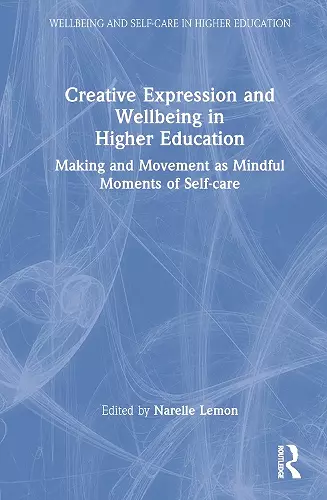 Creative Expression and Wellbeing in Higher Education cover