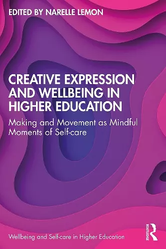 Creative Expression and Wellbeing in Higher Education cover