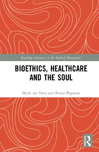 Bioethics, Healthcare and the Soul cover