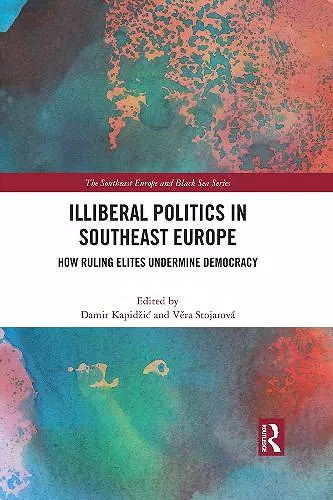 Illiberal Politics in Southeast Europe cover