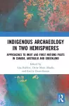 Indigenous Archaeology in Two Hemispheres cover