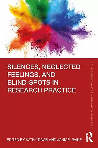 Silences, Neglected Feelings, and Blind-Spots in Research Practice cover