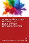 Silences, Neglected Feelings, and Blind-Spots in Research Practice cover