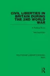 Civil Liberties in Britain During the 2nd World War cover