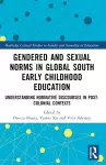 Gendered and Sexual Norms in Global South Early Childhood Education cover