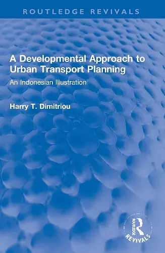 A Developmental Approach to Urban Transport Planning cover
