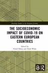 The Socioeconomic Impact of COVID-19 on Eastern European Countries cover