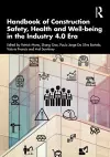 Handbook of Construction Safety, Health and Well-being in the Industry 4.0 Era cover