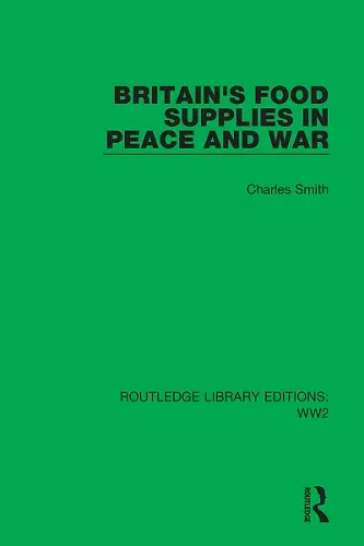 Britain's Food Supplies in Peace and War cover