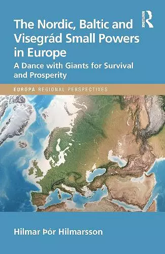 The Nordic, Baltic and Visegrád Small Powers in Europe cover