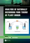 Analysis of Naturally Occurring Food Toxins of Plant Origin cover